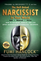 The Half-baked Narcissist in Your World 1732889872 Book Cover