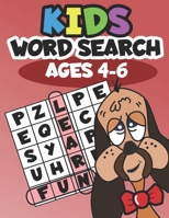 Kids Word Search Ages 4-6: Learning made fun 109384843X Book Cover