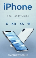 iPhone: Learn Step-By-Step How To Use Your Latest iPhone To Its Fullest - iPhone X, XS, XR, 11 B085DQJ6BH Book Cover