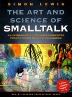 The Art and Science of Smalltalk 0133713458 Book Cover