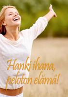 Hanki ihana, peloton elämä! 9515680107 Book Cover