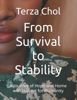 From Survival to Stability: A Journey of Hope and Home with Habitat for Humanity B0DY6DV93Q Book Cover