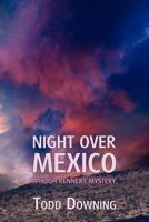 Night Over Mexico 1616461535 Book Cover