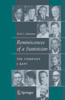 Reminiscences of a Statistician: The Company I Kept 0387715967 Book Cover