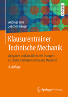 Klausurentrainer Technische Mechanik: Aufgaben Und Ausf�hrliche L�sungen Zu Statik, Festigkeitslehre Und Dynamik 3658147822 Book Cover