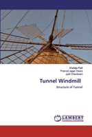 Tunnel Windmill: Structure of Tunnel 6202512741 Book Cover