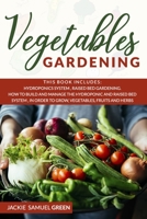 VEGETABLES GARDENING: 2 BOOKS IN 1: Hydroponics system , Raised bed Gardening. How to build and manage the Hydroponic and Raised bed system , in ... fruits and Herbs B08C9CZ38M Book Cover