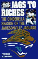 Jags to Riches: The Cinderella Season of the Jacksonville Jaguars 0312171234 Book Cover