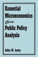 Essential Microeconomics for Public Policy Analysis 0275943631 Book Cover
