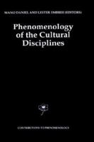 Phenomenology of the Cultural Disciplines 0792327926 Book Cover