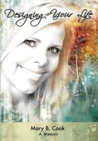 Designing Your Life 0988456605 Book Cover