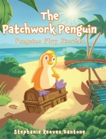 The Patchwork Penguin: Penguins Play Pirates B0FCW8MTMD Book Cover