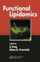 Functional Lipidomics 1574444670 Book Cover