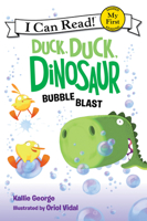 Duck, Duck, Dinosaur: Bubble Blast 006235311X Book Cover