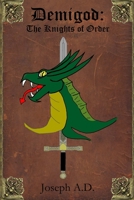 Demigod: The Knights of Order 1312404159 Book Cover
