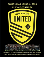 SOMOS Más UNIDOS: NEW MEXICO UNITED - 2026 B0GT5W9XMX Book Cover