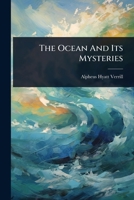 The Ocean And Its Mysteries 102485549X Book Cover