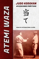 Atemi Waza Judo Kodokan - Aplicaciones prácticas B0B33PYLNX Book Cover