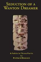 Seduction of a Wanton Dreamer 0998579858 Book Cover