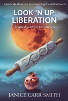 Look 'N Up Liberation B0GRPT1B19 Book Cover