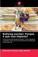 Bullying escolar: Porque é que isso importa? 6203506982 Book Cover