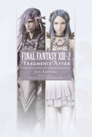 Final Fantasy XIII-2: Fragments After 1975382382 Book Cover
