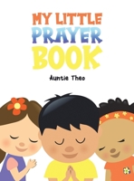 My Little Prayer Book 1398437697 Book Cover