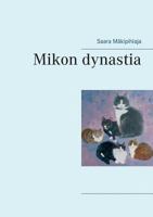 Mikon Dynastia (Finnish Edition) 9515680247 Book Cover
