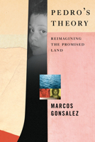 Pedro's Theory : A Queer MexiRican Comes of Age in America 1612198627 Book Cover