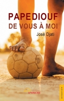 Pape Diouf : de vous à moi (French Edition) 2355231354 Book Cover