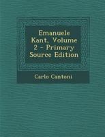 Emanuele Kant, Volume 2 1142481654 Book Cover