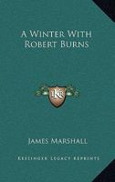 A Winter With Robert Burns 1163085200 Book Cover
