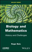 Biology and Mathematics: History and Challenges 178630483X Book Cover