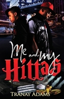 Me and My Hittas 1737778955 Book Cover