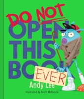 Do Not Open This Book Ever 0655232583 Book Cover