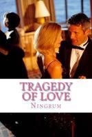 Tragedy of Love 1493727699 Book Cover