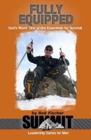 Fully Equipped: God's Word: One of the Essentials for Survival 1492164550 Book Cover