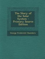 The story of the solar system 9362998335 Book Cover