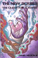 The New Scribes: The Quest for Forever B08PXBCW4P Book Cover