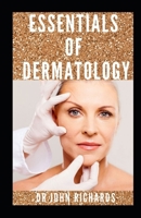 Essentials Of Dermatology: Guide To Diagnosis And Therapy B084Z4K3BM Book Cover