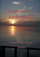 Codewort Andromeda: Entscheidung unter dem Kreuz des Südens 3746037271 Book Cover