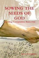 Sowing the Seeds of God 1304390594 Book Cover