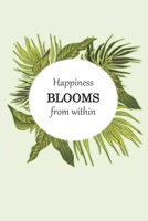 Happiness Blooms from within: Vertical Daily Planner with self care tips and mood, water and exercise tracking 1692356410 Book Cover