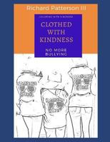 Clothed With Kindness: Coloring With Kindness 1794610332 Book Cover