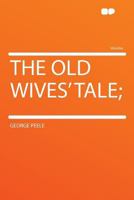 The Old Wives' Tale 1787804992 Book Cover