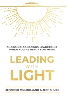 Leading with Light 1951692365 Book Cover