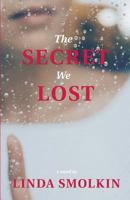 The Secret We Lost 0998617148 Book Cover