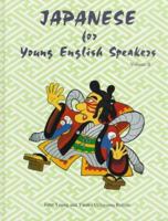 Japanese for Young English Speakers 0878402861 Book Cover