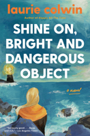 Shine On, Bright and Dangerous Object 0060976322 Book Cover