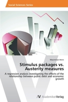 Stimulus Packages vs. Austerity Measures 3639630483 Book Cover